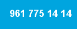 961 775 14 14